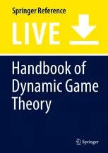 Handbook of Dynamic Game Theory