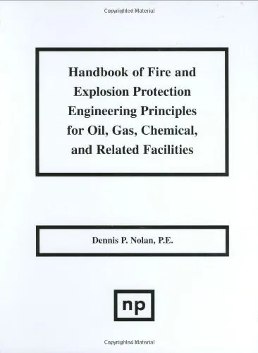 Handbook of Fire & Explosion Protection Engineering Principles for Oil, Gas, Chemical, & Related Facilities