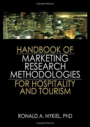 Handbook of Marketing Research Methodologies for Hospitality and Tourism