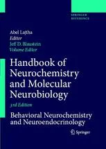 Handbook of Neurochemistry and Molecular Neurobiology: Behavioral Neurochemistry, Neuroendocrinology and Molecular Neurobiology