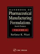 Handbook of Pharmaceutical Manufacturing Formulations - Compressed Solid Products (Volume 1 of 6)