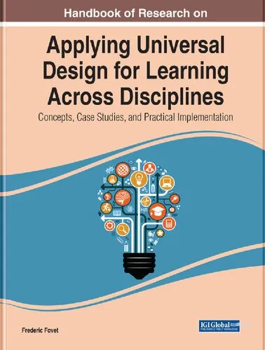 Handbook of Research on Applying Universal Design for Learning Across Disciplines: Concepts, Case Studies, and Practical Implementation