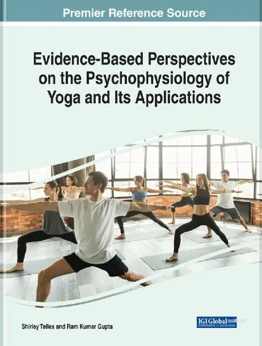 Handbook of Research on Evidence-Based Perspectives on the Psychophysiology of Yoga and Its Applications