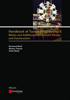 Handbook of Tunnel Engineering II: Basics and Additional Services for Design and Construction