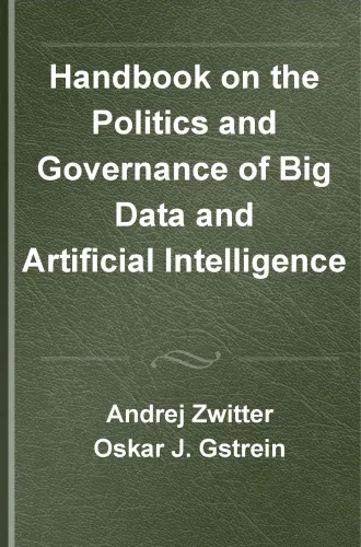 Handbook on the Politics and Governance of Big Data and Artificial Intelligence (Elgar Handbooks in Political Science)
