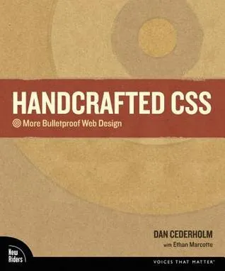 Handcrafted CSS more bulletproof web design. - Description based on print version record. - Includes index