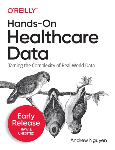 Hands-On Healthcare Data (Second Early Release)