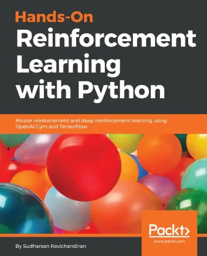 Hands-on Reinforcement Learning with Python. Master Reinforcement and Deep Reinforcement Learning using OpenAI Gym and TensorFlow