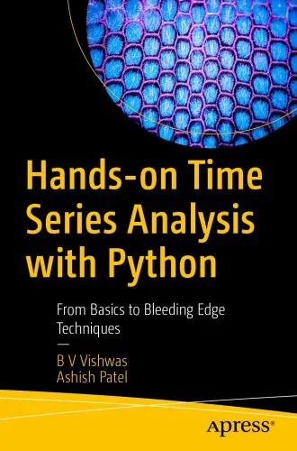 Hands-on Time Series Analysis With Python: From Basics To Bleeding Edge Techniques