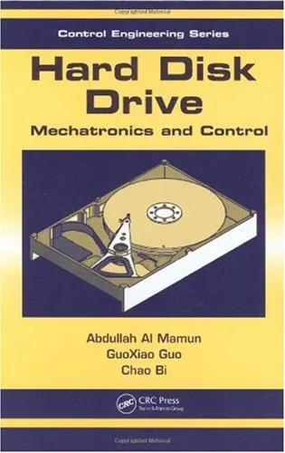 Hard Disk Drive: Mechatronics and Control