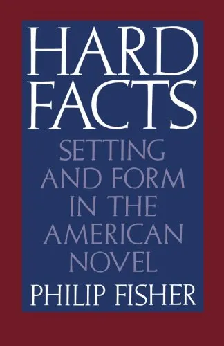 Cover of Hard Facts: Setting and Form in the American Novel