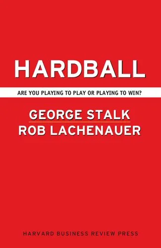 Hardball: Are You Playing to Play or Playing to Win