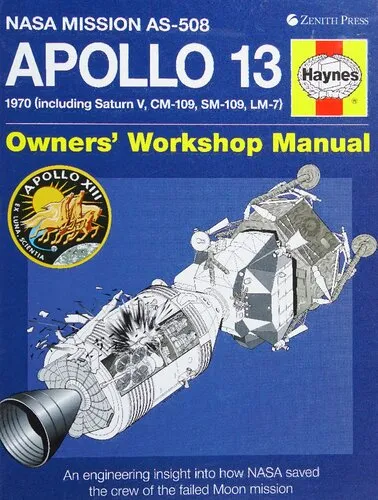 Haynes Apollo 13 Owners Workshop Manual: An Engineering Insight