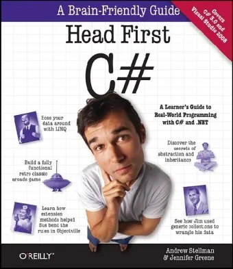 Head First C#, 2E: A Learner's Guide to Real-World Programming with Visual C# and .NET