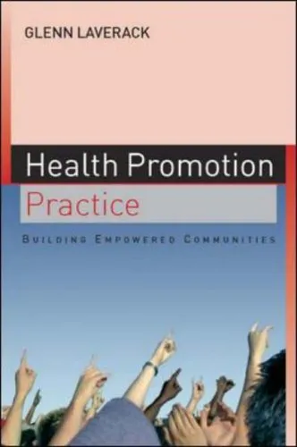 Health Promotion Practice: Building Empowered Communities