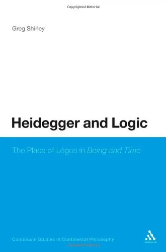 Heidegger and Logic: The Place of Logos in Being and Time