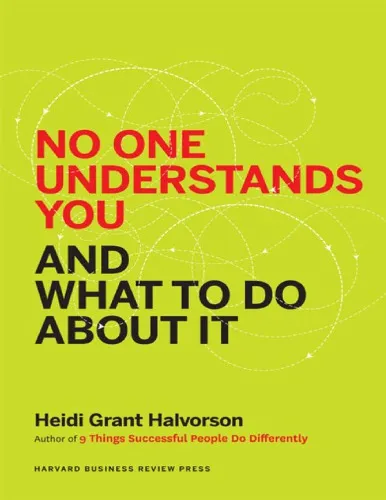 Heidi Grant Halvorson No One Understands You and What to Do About It Harvard Business Review Press 2015