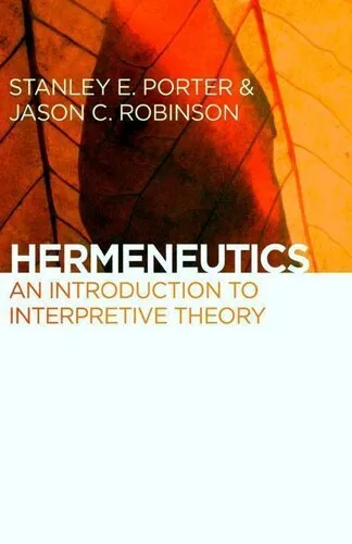 Hermeneutics: An Introduction to Interpretive Theory