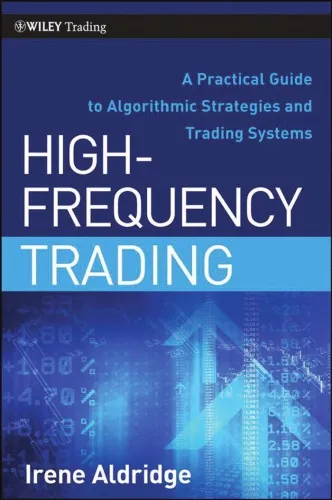 High-Frequency Trading: A Practical Guide to Algorithmic Strategies and Trading Systems