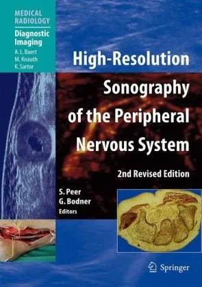 High-Resolution Sonography of the Peripheral Nervous System (Medical Radiology   Diagnostic Imaging)