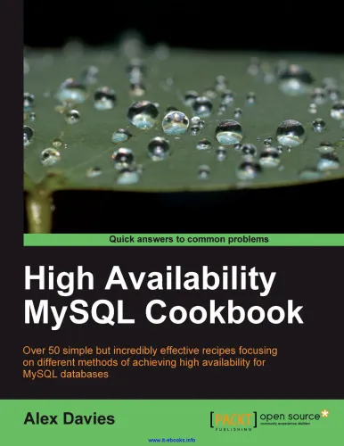 High Availability MySQL Cookbook: Over 50 simple but incredibly effective recipes focusing on different methods of achieving high availability for MySQL databases