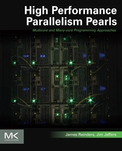 High Performance Parallelism Pearls Volume One: Multicore and Many-core Programming Approaches