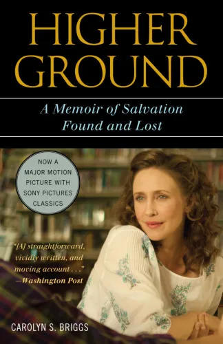 Higher Ground: a Memoir of Salvation Found and Lost