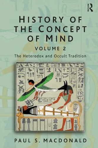 History of the Concept of Mind: Volume 2: The Heterodox and Occult Tradition