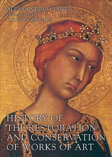 History of the Restoration and Conservation of Works of Art