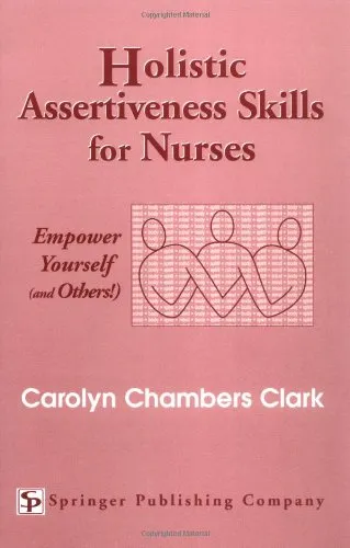 Holistic Assertiveness Skills for Nurses: Empower Yourself (and Others!)