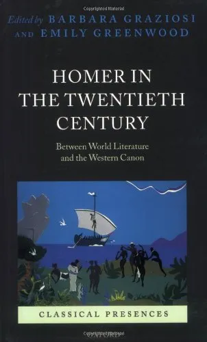 Homer in the Twentieth Century: Between World Literature and the Western Canon