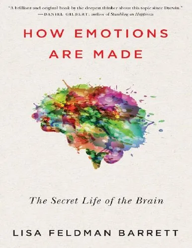 How Emotions Are Made: The Secret Life of the Brain