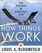 How things work : the physics of everyday life