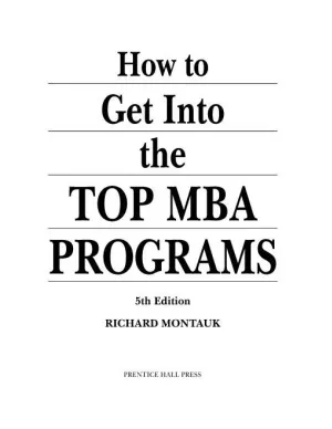 How to Get Into the Top MBA Programs, 5th Edition