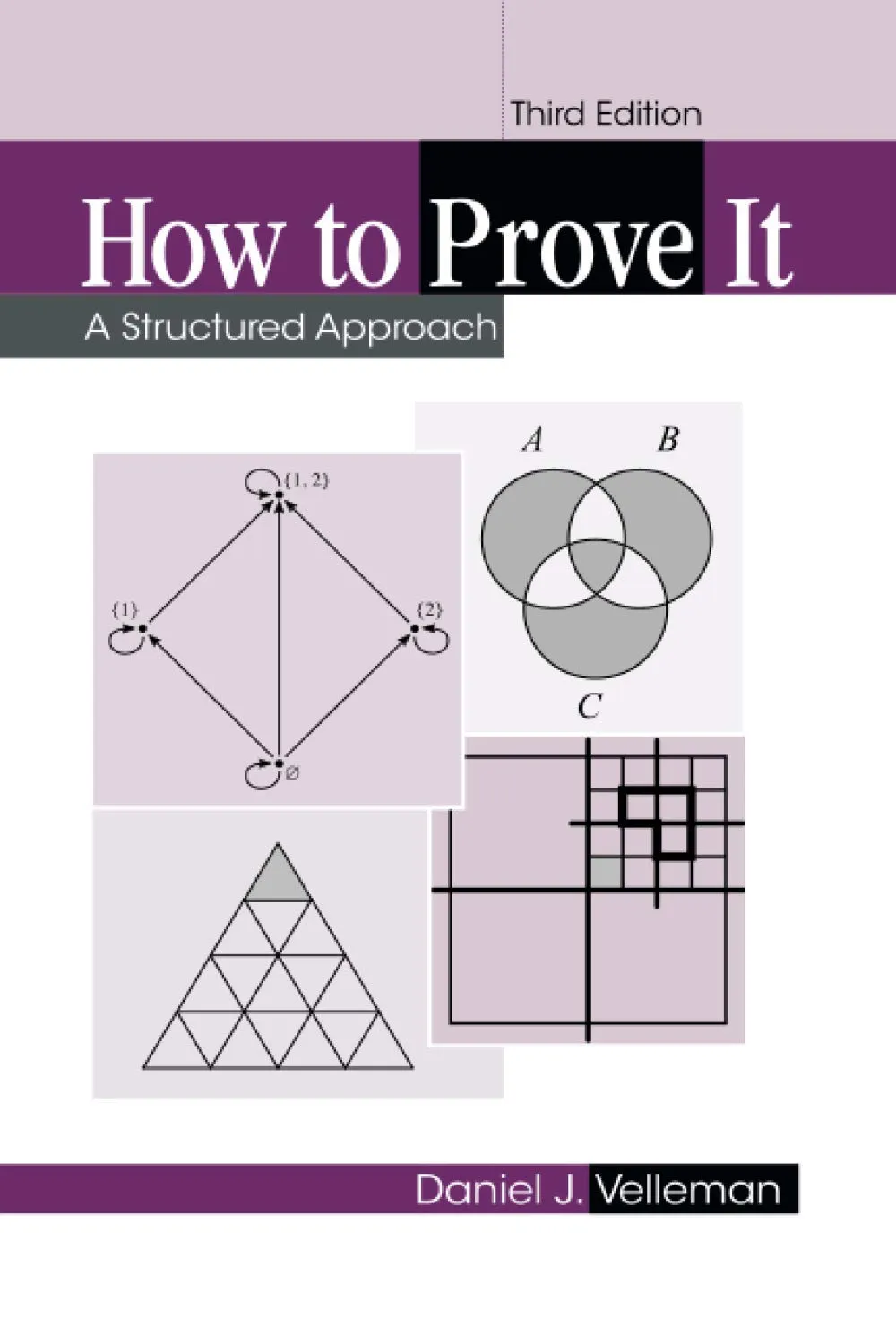 How to Prove It: A Structured Approach, Third Edition [3rd Ed] (Instructor's Solution Manual, Solutions)