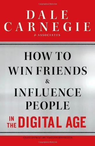 How to Win Friends and Influence People in the Digital Age