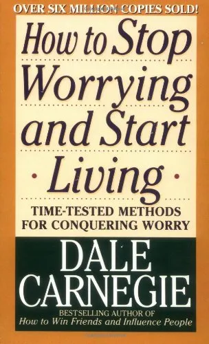 How to stop worrying and start living