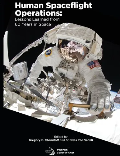 Human Spaceflight Operations: Lessons Learned From 60 Years in Space