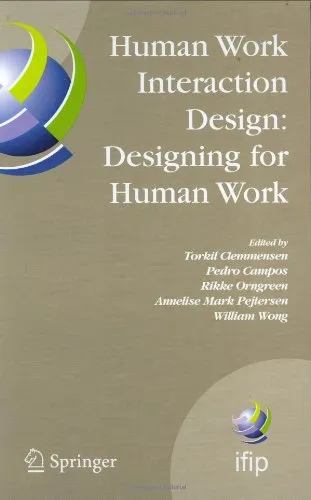 Human Work Interaction Design: Designing for Human Work: The first IFIP TC 13.6 WG Conference: Designing for Human Work, February 13-15, 2006, Madeira, ... in Information and Communication Technology)