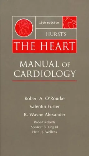 Hurst's The Heart: Manual of Cardiology, 10th Edition