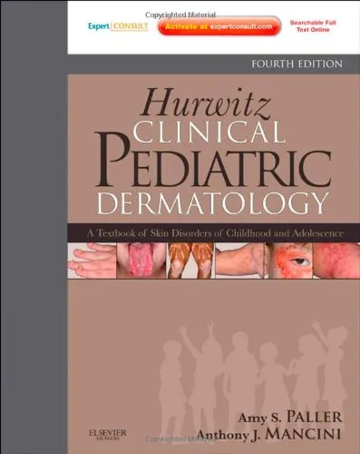 Hurwitz Clinical Pediatric Dermatology: A Textbook of Skin Disorders of Childhood and Adolescence