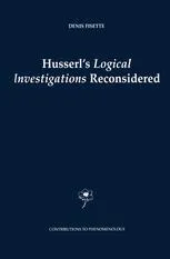 Husserl’s Logical Investigations Reconsidered