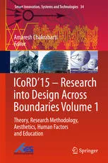 ICoRD’15 – Research into Design Across Boundaries Volume 1: Theory, Research Methodology, Aesthetics, Human Factors and Education