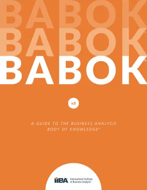 IIBA. A Guide to the Business Analysis Body of Knowledge (BABOK 2.0)