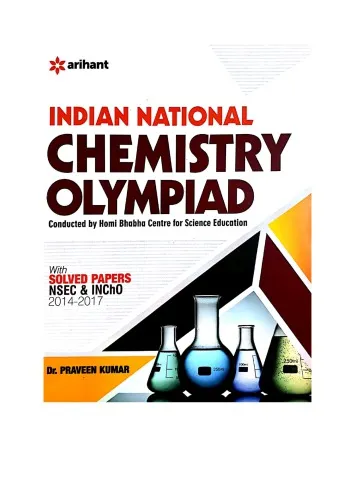 INChO and NSEC Preparations Unit 2 Chemical Equilibrium by Dr. Praveen Kumar Arihant Conducted by HBCSE Homi Bhaba Center for Science Education