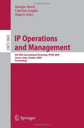 IP Operations and Management: 9th IEEE International Workshop, IPOM 2009, Venice, Italy, October 29-30, 2009. Proceedings