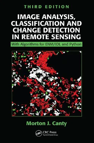 Image Analysis, Classification and Change Detection in Remote Sensing: With Algorithms for Python, Fourth Edition