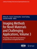 Imaging Methods for Novel Materials and Challenging Applications, Volume 3: Proceedings of the 2012 Annual Conference on Experimental and Applied Mechanics