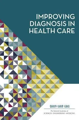 Improving Diagnosis in Health Care