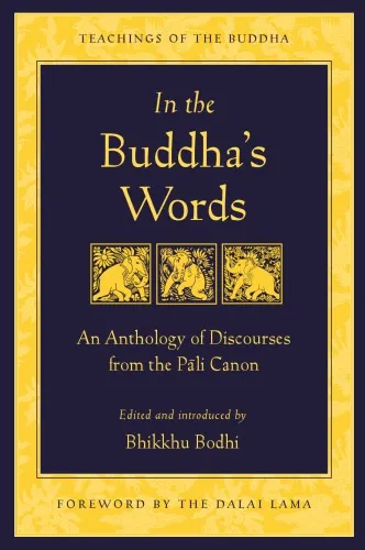 In the Buddha's words: an anthology of discourses from the Pāli canon